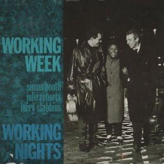 WORKING WEEK - WORKING NIGHTS